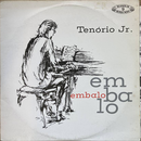【ブラジリアン・ジャズの至宝】 Tenorio Jr.（テノーリオ・ジュニオール） / Embalo（RGE / 320 6023 / 1989 Reissue Brazil）LP
