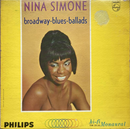 【深淵のブルース・ソウル】 Nina Simone（ニーナ・シモン） / Broadway - Blues - Ballads（Philips / PHM 200-148 / US Original / MONO）LP