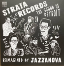 【再構築されたデトロイト・スピリット】 Strata Records / The Sound Of Detroit Reimagined By Jazzanova（2LP）