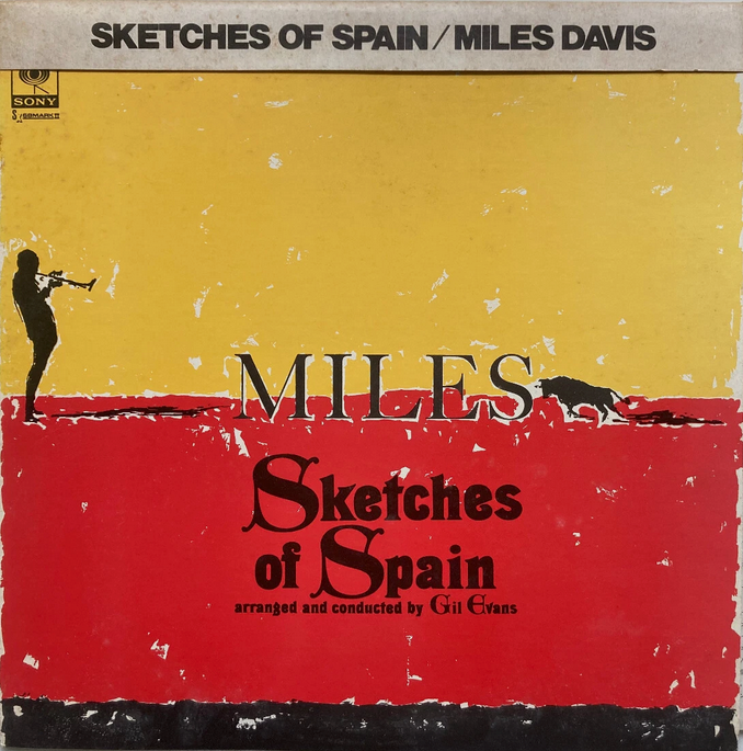 【孤高のトランペットが描く“情熱の風景”】 Miles Davis / Sketches Of Spain（CBS/Sony / SOPL 156 / Japan）