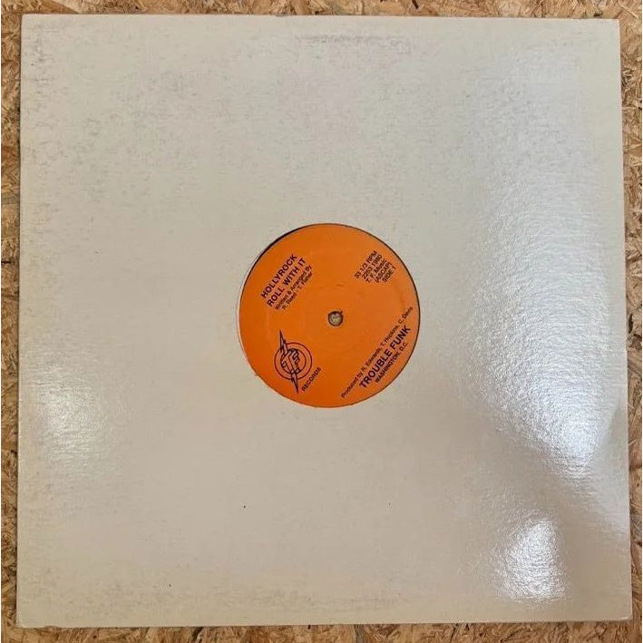 TROUBLE FUNK / HOLLYROCK ROLL WITH IT