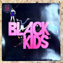 Black Kids SAME