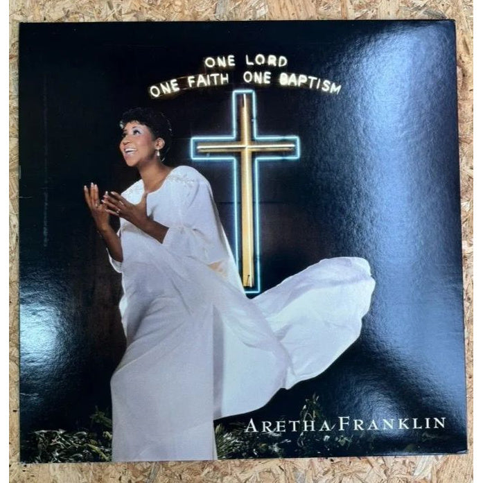 Aretha Franklin / One Lord, One Faith, One Baptism