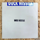 Duck Missile In Search Of Sanctuary