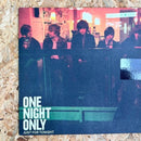 One Night Only Just for Tonight