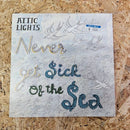 Attic Lights Never Get Sick Of The Sea