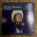 Shed Seven The Heroes /polydor