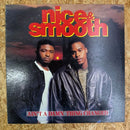 nice & smooth AIN'T DAMN THING CHANGED
