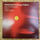 Return to Foever featuring Chick Corea Where Have I Known You Before
