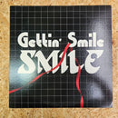 SMILE GETTIN' SMILE