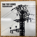 THE TOY GUNS TRANSMISSION