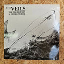 THE VEILS THE TIDE THAT LEFT & NEVER CAME BACK