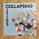 COLLAPSING CITIES FEAR OF OPENING MY MOUTH