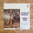 CHARLES MINGUS RIGHT NOW