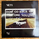 YETI DONT GO BACK TO THE ONE YOU LOVE