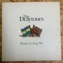 The Draytones Keep Loving Me
