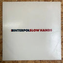 INTERPOL SLOW HANDS