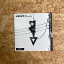 GRACE Slowly