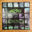 LADY OF RAGE AFRO PUFFS