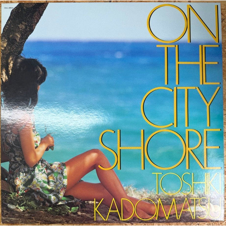 TOSHIKI KADOMATSU / ON THE CITY SHORE