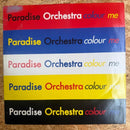 Paradise Orchestra colour me