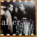 after 7 can't stop