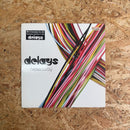 Delays Hideaway (サイド2に beautiful boy 収録)