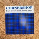CORNERSHOP Born Disco ; Died Heavy Metal