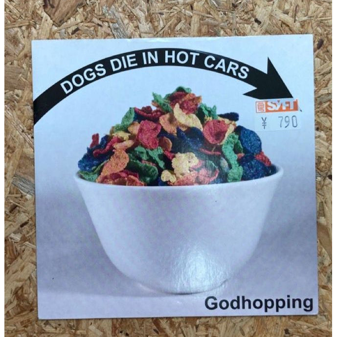 DOGS DIE IN HOT CARS / Godhopping