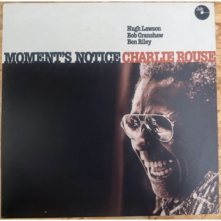 CHARLIE ROUSE / MOMENT'S NOTICE
