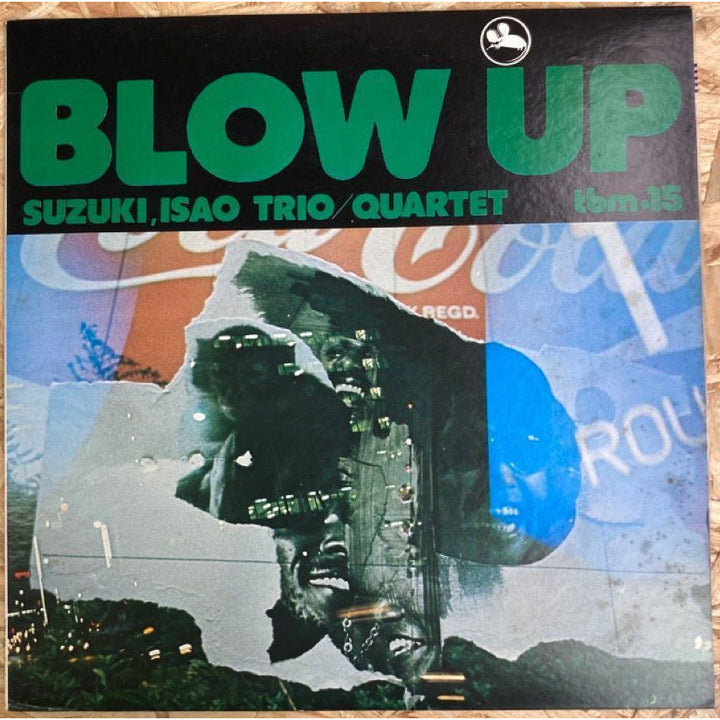 ISAO SUZUKI TRIO / QUARTET / BLOW UP