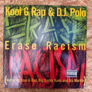 Kool G Rap & D.J. Polo Erase Racism