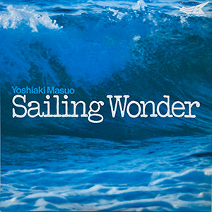 YOSHIAKI MASUO / SAILING WONDER / ELECTRICBIRD / SKS-8001