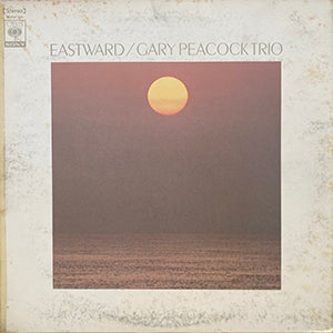 GARY PEACOCK TRIO / EASTWARD / CBS SONY / SOPM156