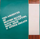 V.A. / THE ARCHIVES OF BRITISH BLUES FEATURING CLAPTON,BECK,PAGE,&OTHE GREATS