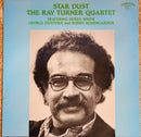 THE RAY TURNER QUARTET FEATUREING DEREK SMITH / STAR DUST