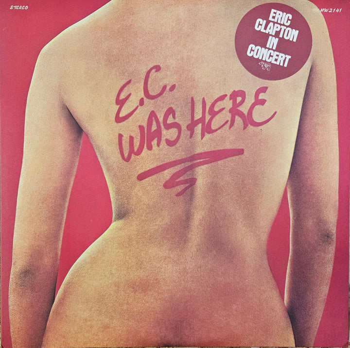 ERIC CLAPTON / E.C. WAS HERE