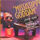 choro azul / MISSISSIPPI GODDAM