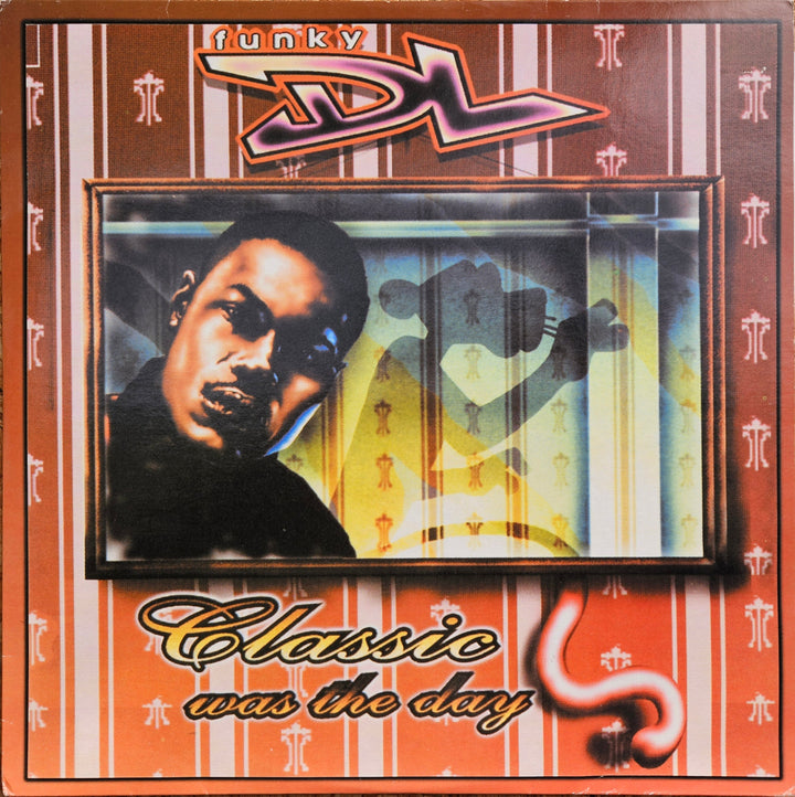 Funky DL / Classic Was The Day